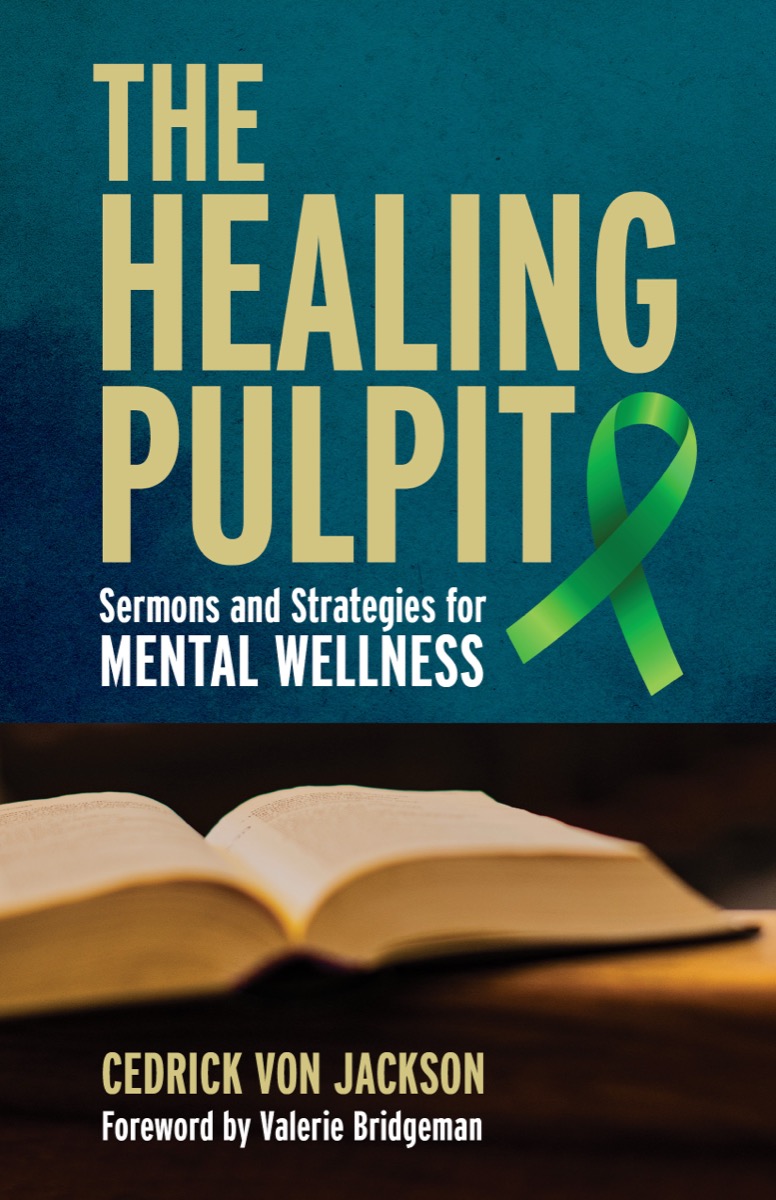 The Healing Pulpit: Sermons and Strategies for Mental Wellness