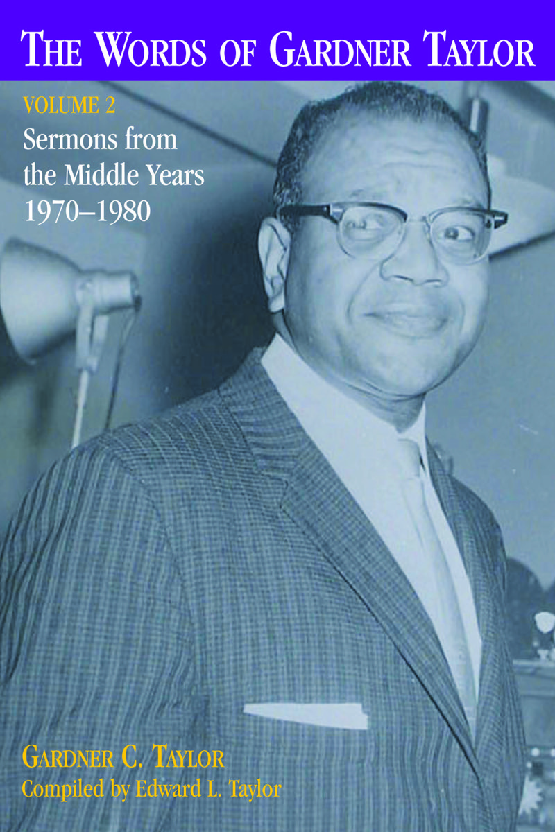 The Words of Gardner Taylor V2