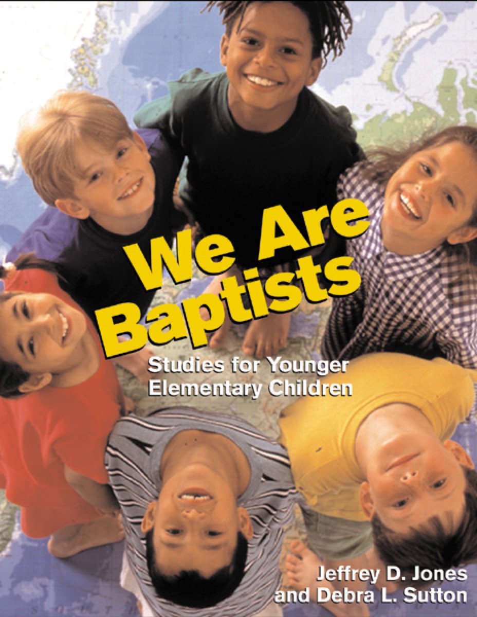 We Are Baptists: Studies for Younger Elementary