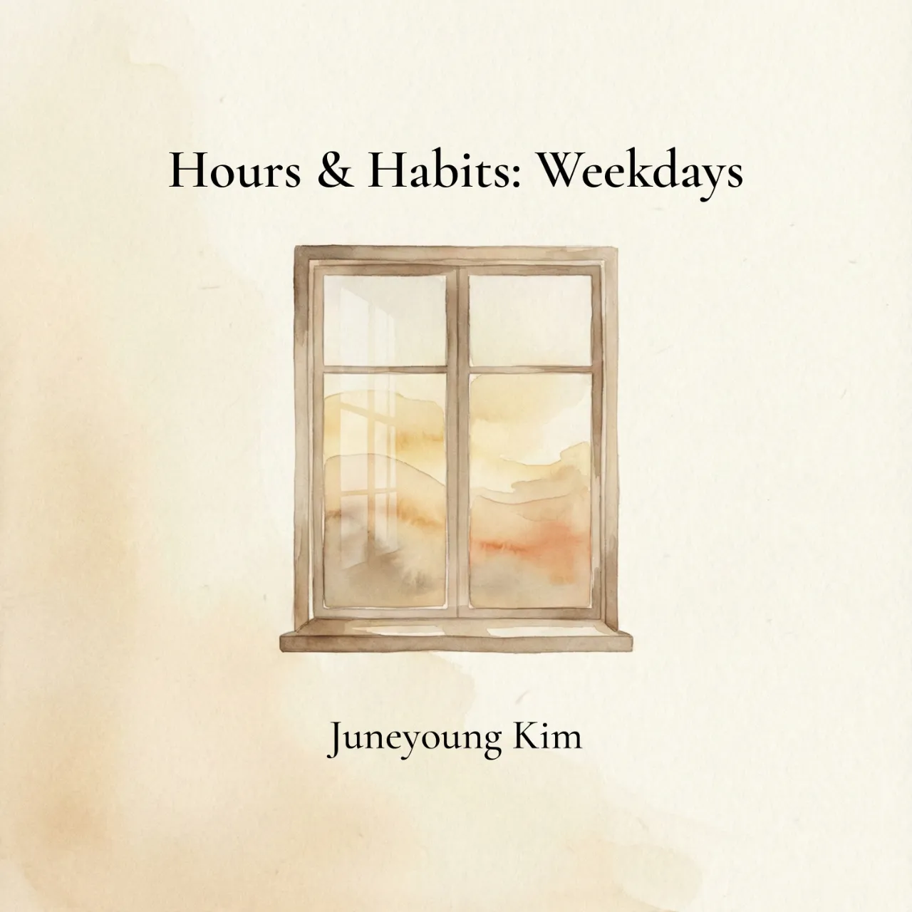 Hours & Habits: Weekdays