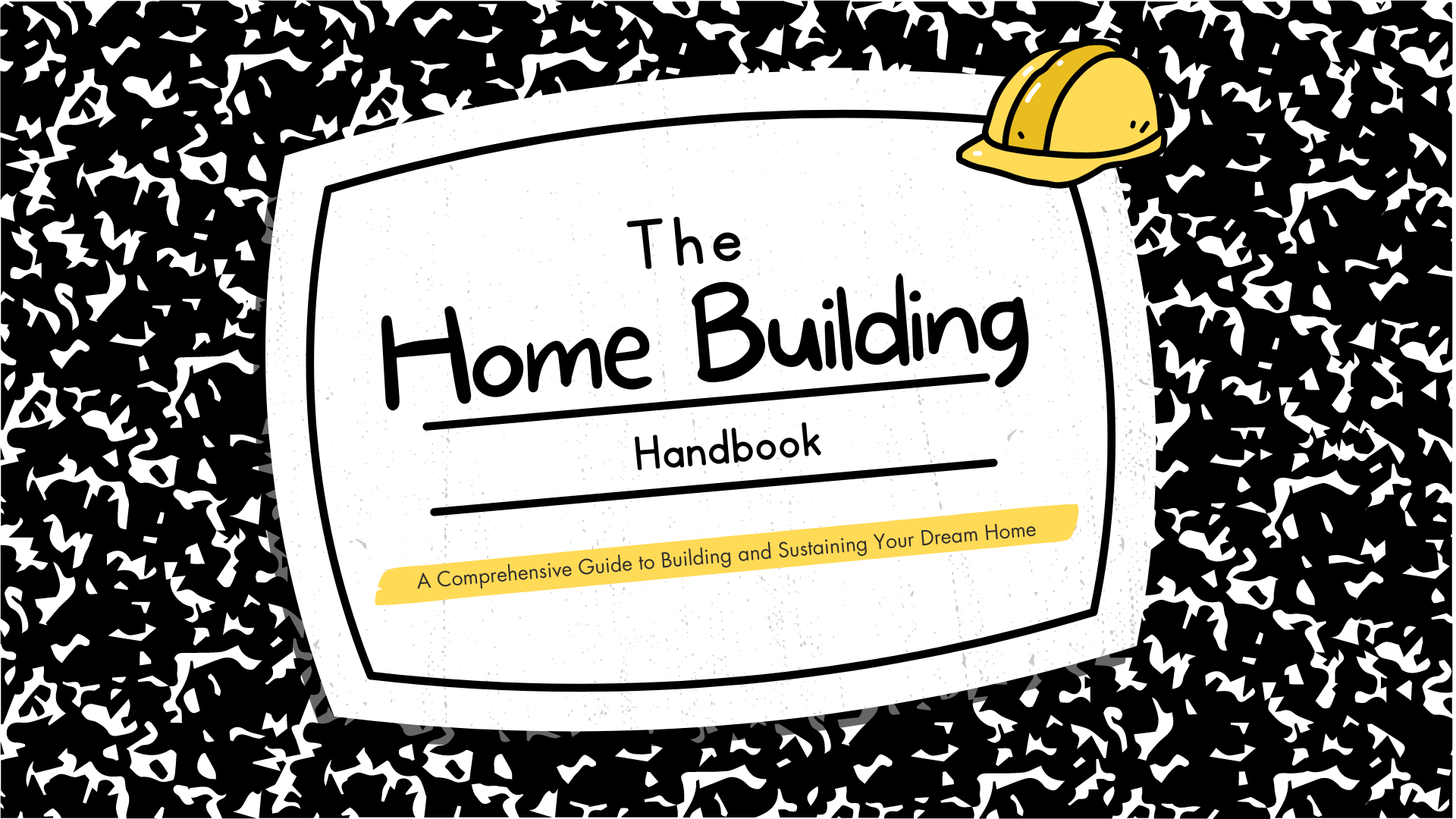 ⚒️ The Home Building Handbook⚒️