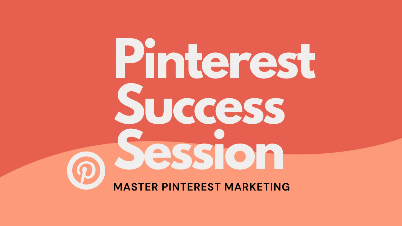 Pinterest Success Session