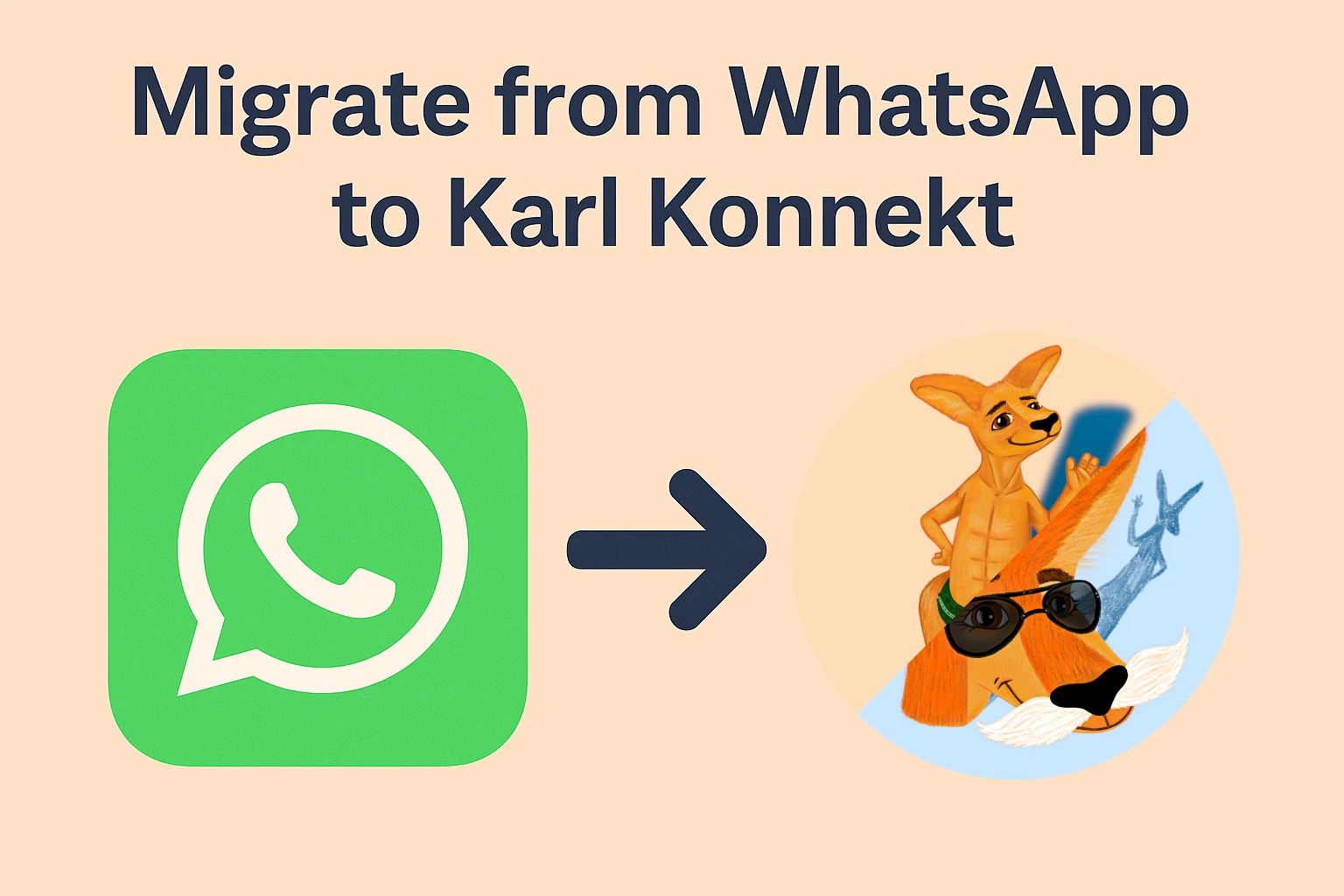 Ditch the Group Chat: A Painless WhatsApp → Karl Konnekt Migration in One Week