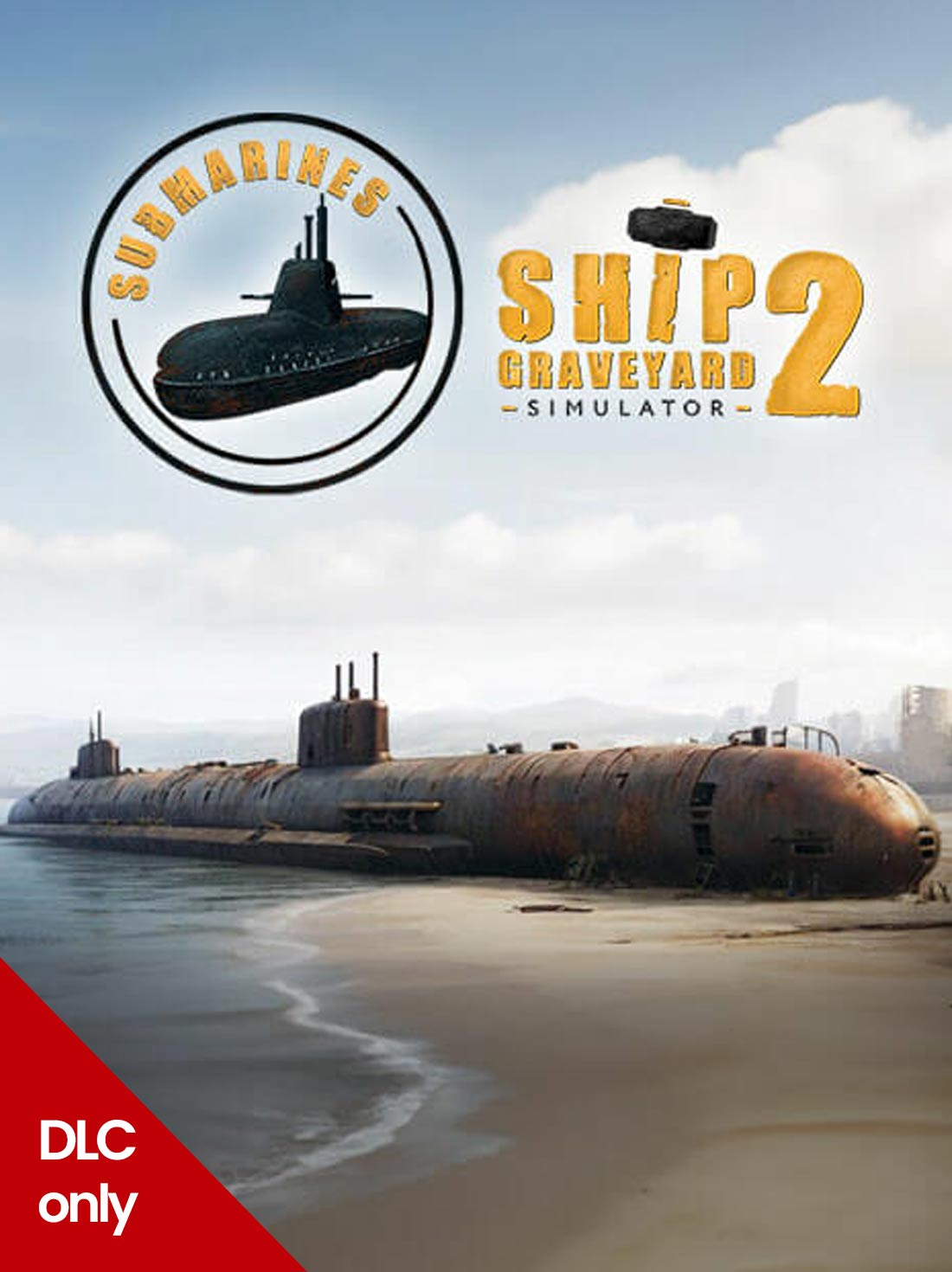 Ship Graveyard Simulator 2 - Submarines DLC | Steam