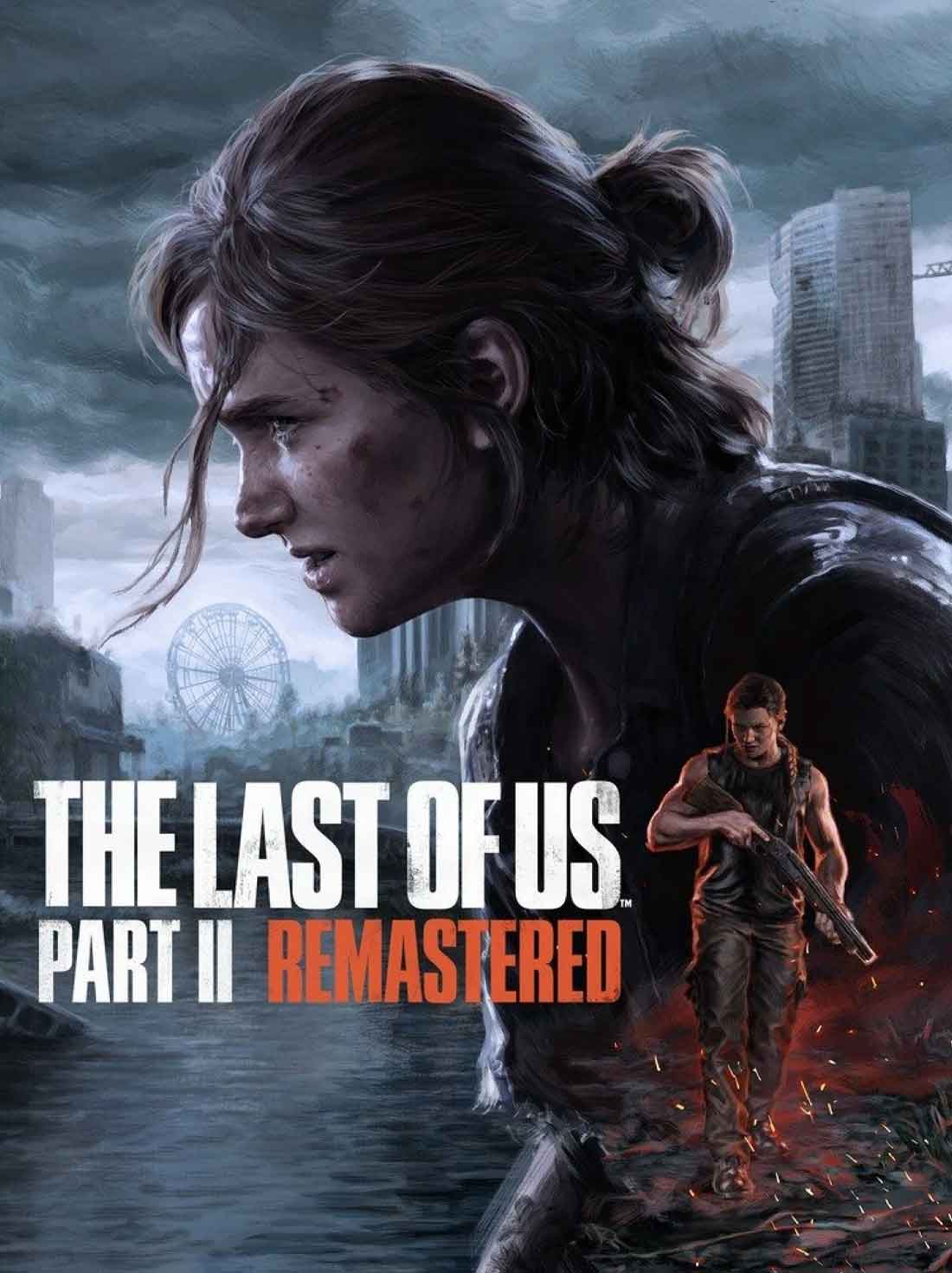 The Last of Us Part II Remastered Europe PC | Steam
