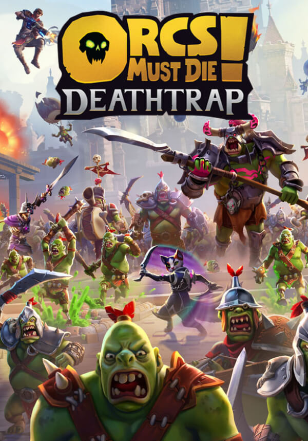 Orcs Must Die! Deathtrap | Steam