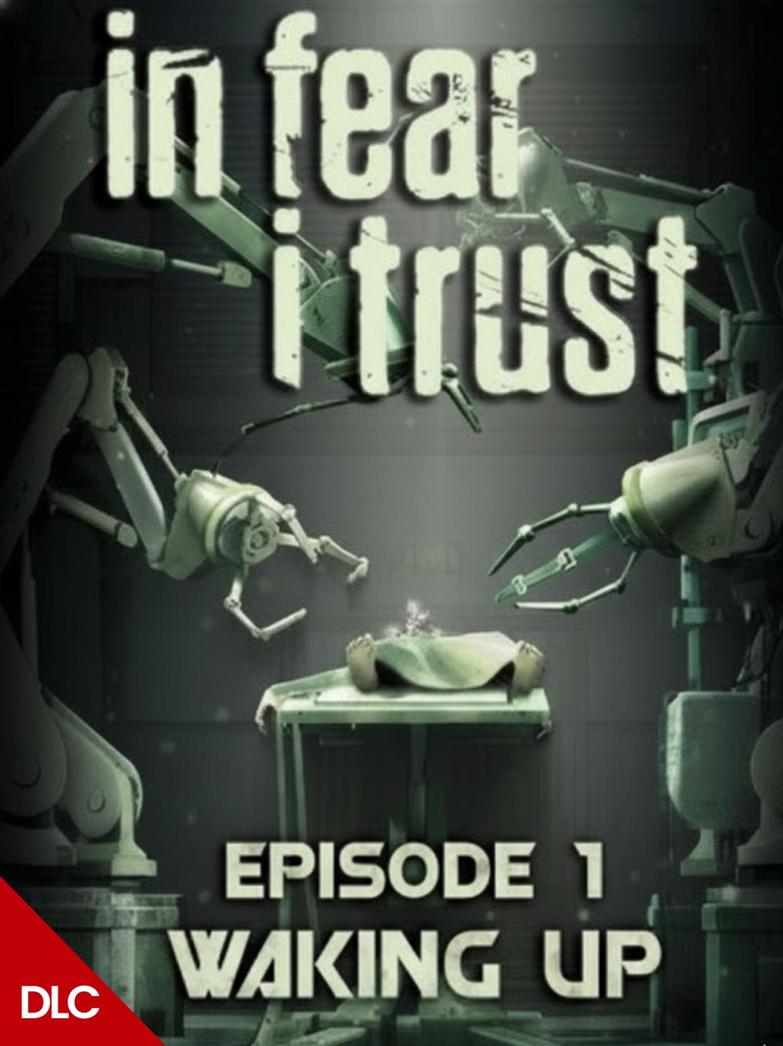 In Fear I Trust - Episode 1: Waking Up | Steam