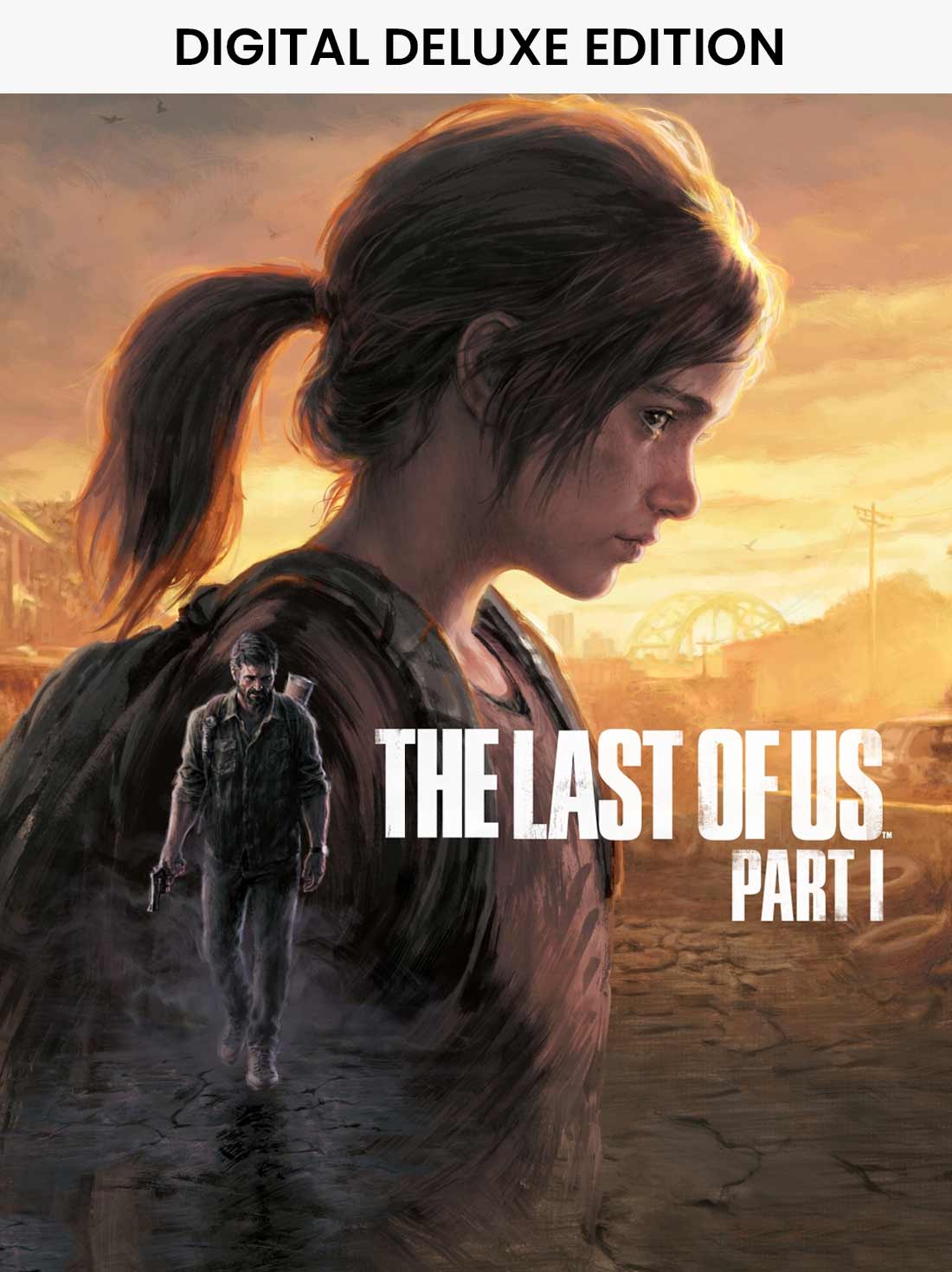 The Last of Us Part I Digital Deluxe Edition ROW | Steam