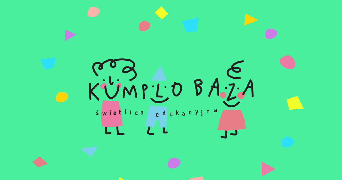 KumploBAZA - POZYTYWNA świetlica EDUkacyjna dla Dzieci w Suchym Lesie