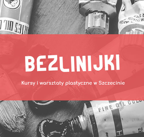 Bez Linijki - kurs rysunku Szczecin