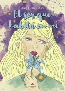 El ser que habita en mí