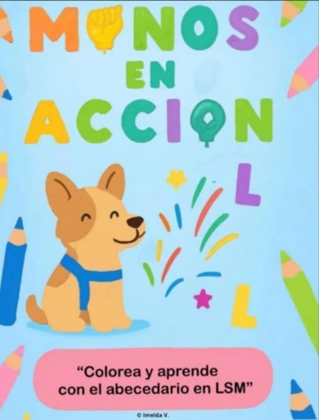 Manos en acción: colorea y aprende con el abecedario en LSM