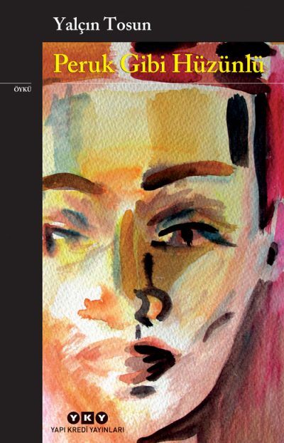 Peruk gibi hüzünlü by Yalçın Tosun — book cover