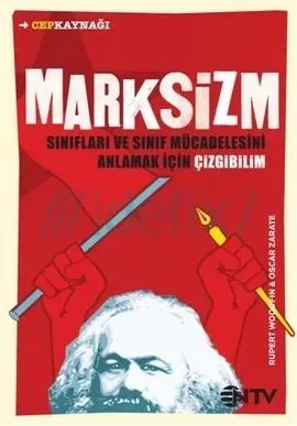 Marksizm /  Sınıfları ve Sınıf Mücadelesini Anlamak İçin Çizgibilim