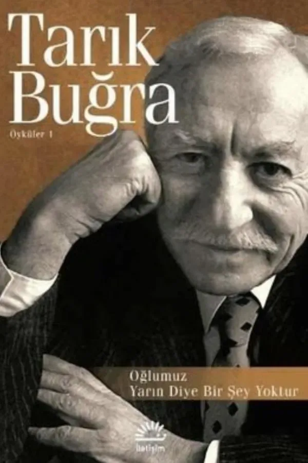Oğlumuz: Yarın Diye Bir Şey Yoktur