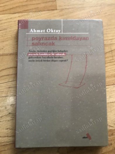 Poyrazda Kımıldayan Salıncak. Seçme Şiirler 1963-2003 by Ahmet Oktay — book cover