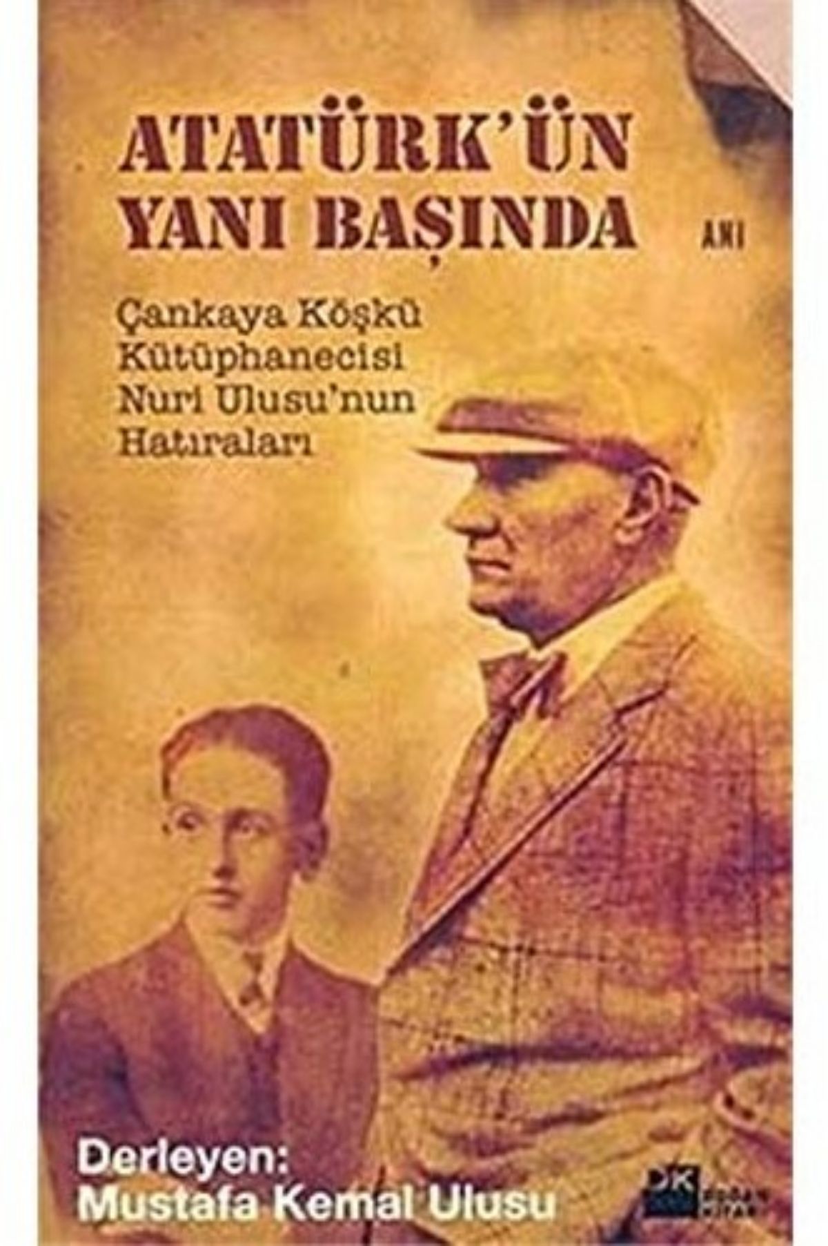 Atatürk'ün Yanı Başında