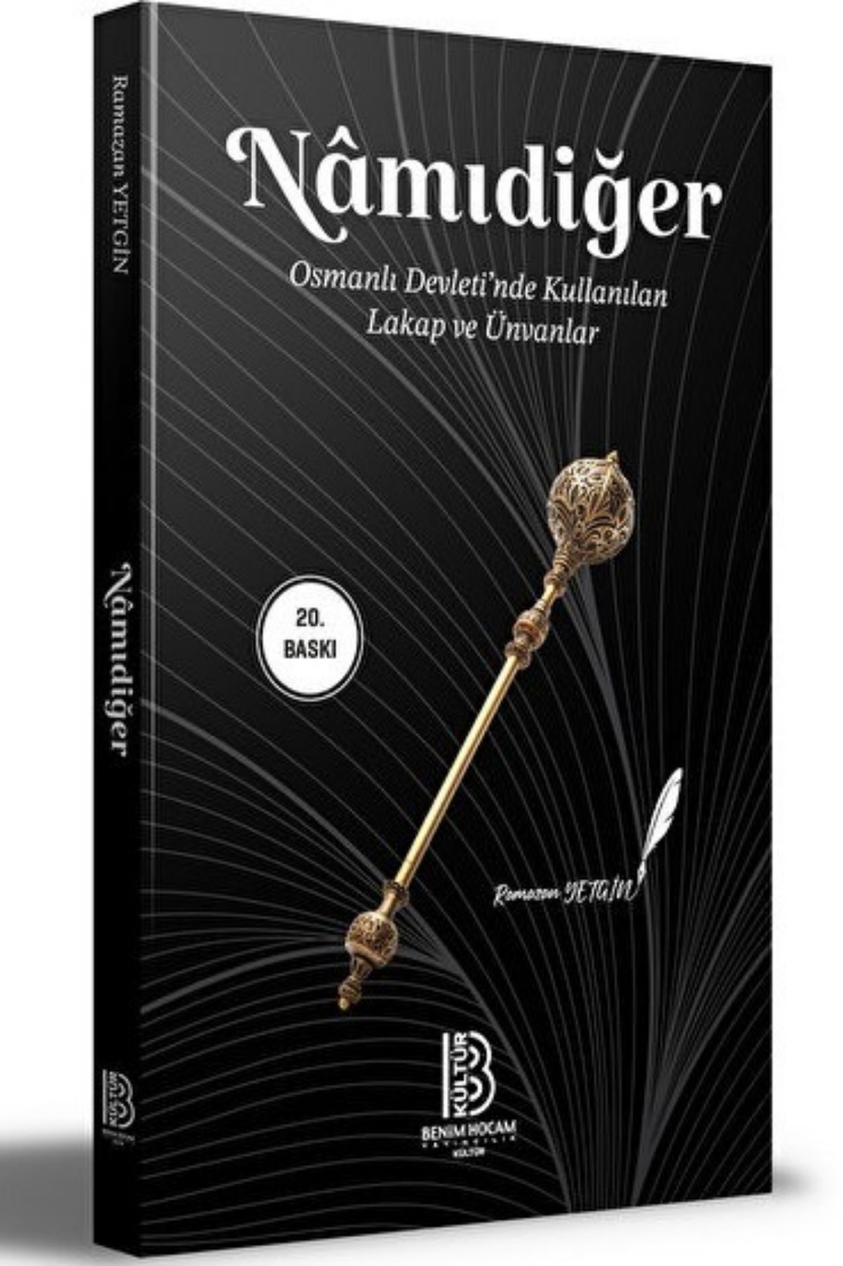 Nâmıdiğer - Osmanlı Devleti'nde Kullanılan Lakap ve Ünvanlar by Ramazan Yetgin — book cover