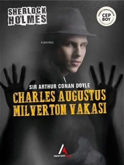 Sherlock Holmes - Charles Augustus Milverton Vakası
