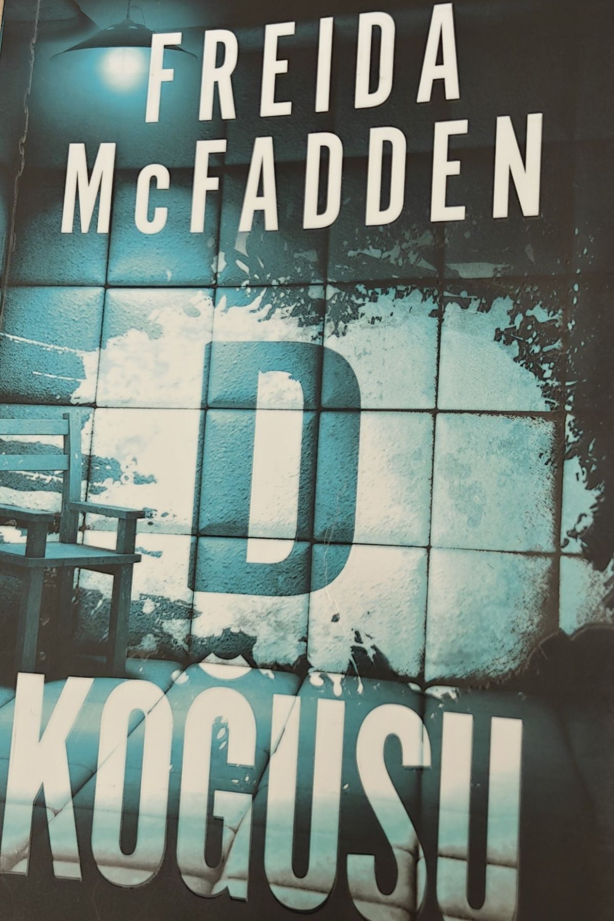 D Koğuşu by Freida McFADDEN — book cover