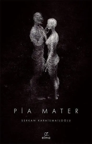 Pia Mater by Serkan Karaismailoğlu — book cover