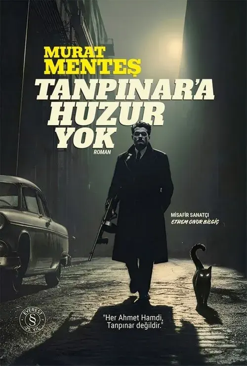 Tanpınar'a Huzur Yok by Murat Menteş — book cover