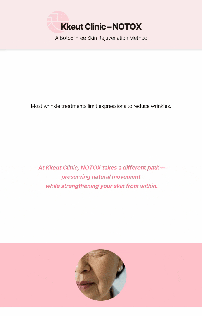 [Fundamental Wrinkle Improvement] Botox? NO-Tox!