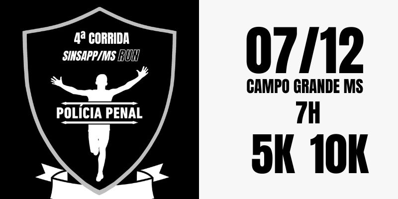 4ª CORRIDA DA POLÍCIA PENAL SINSAPP/MS