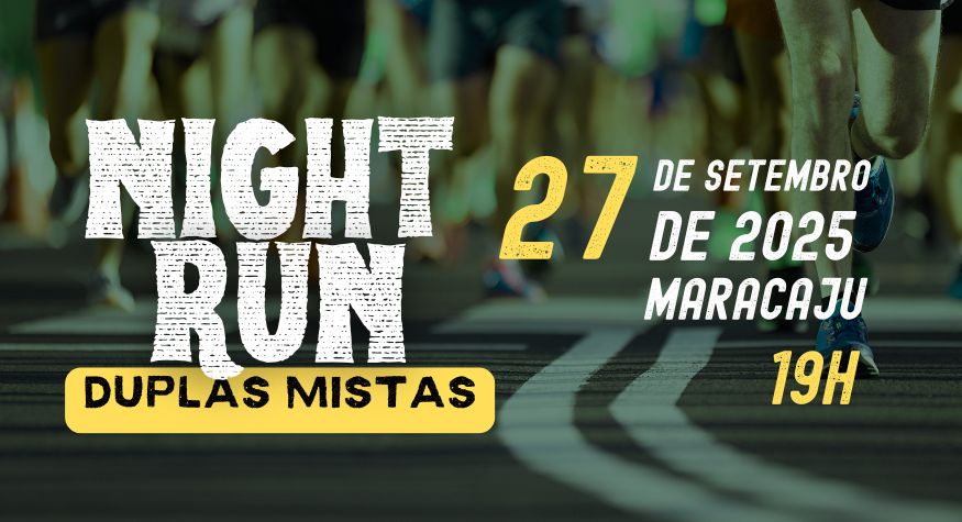 NIGHT RUN - DUPLAS MISTAS