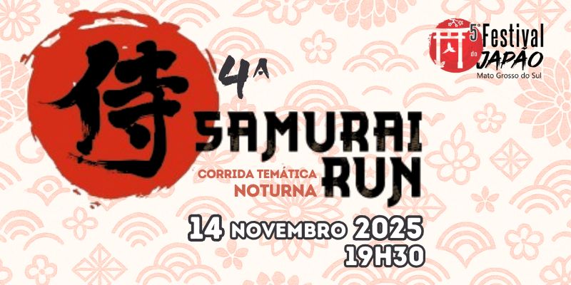 4ºSAMURAI RUN - CORRIDA NOTURNA
