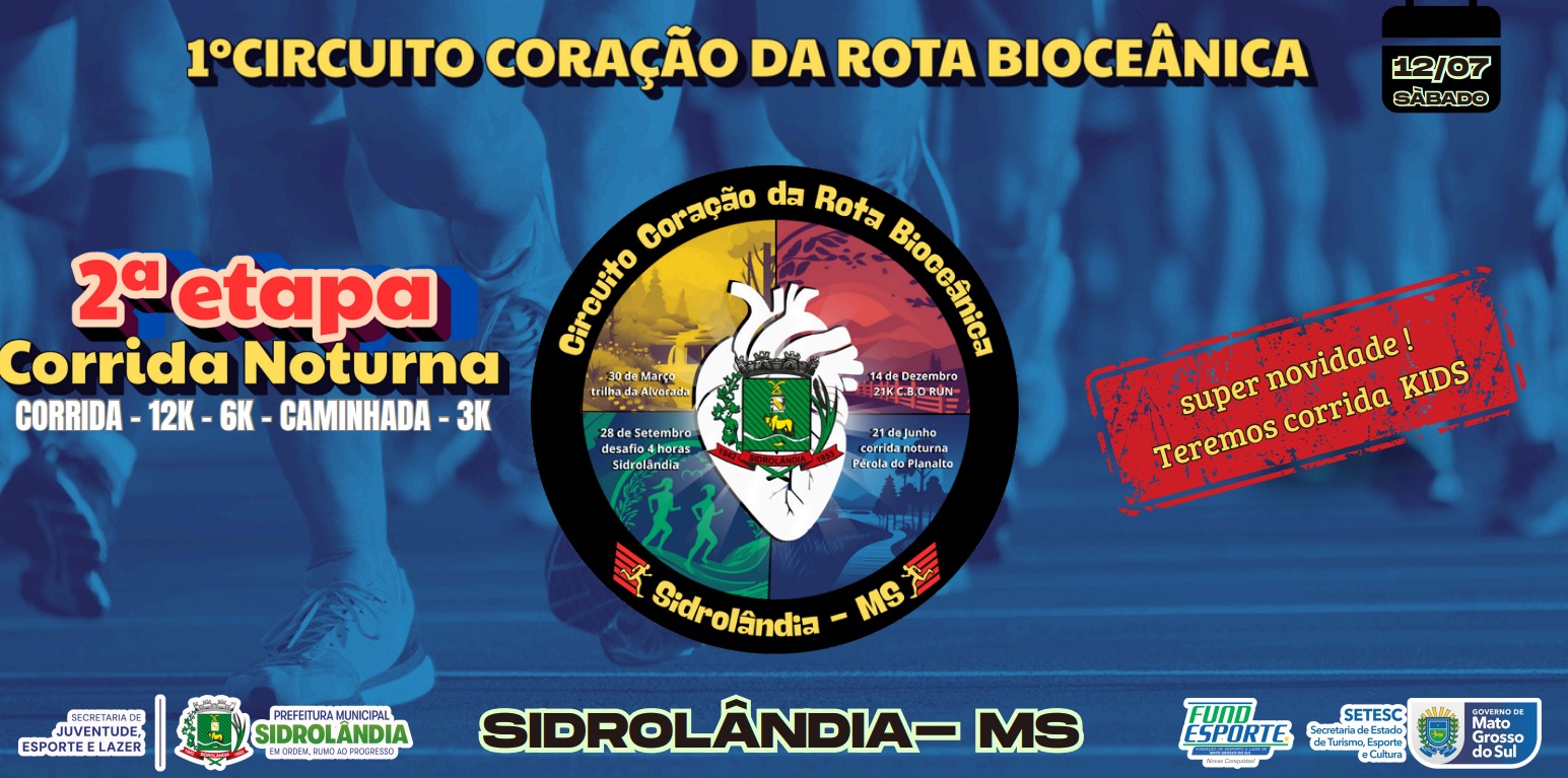 CORRIDA NOTURNA EFORT - 2ª ETAPA Coração da Rota Bioceânica