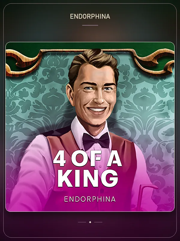 4 of a King