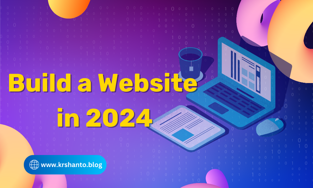 Building a Modern Website in 2024: Step-by-Step Guide