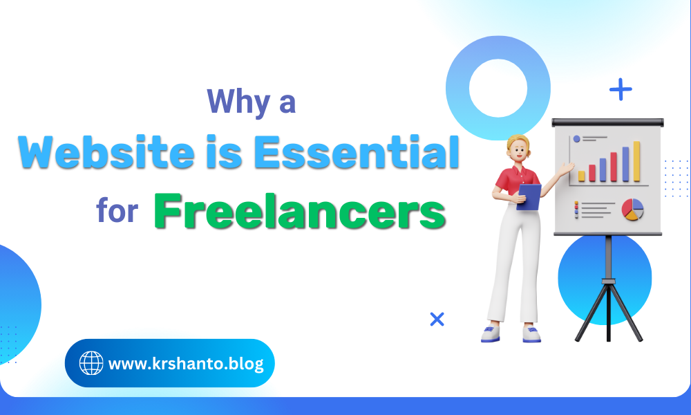 Why a Website is Essential for Freelancers: A Comprehensive Guide