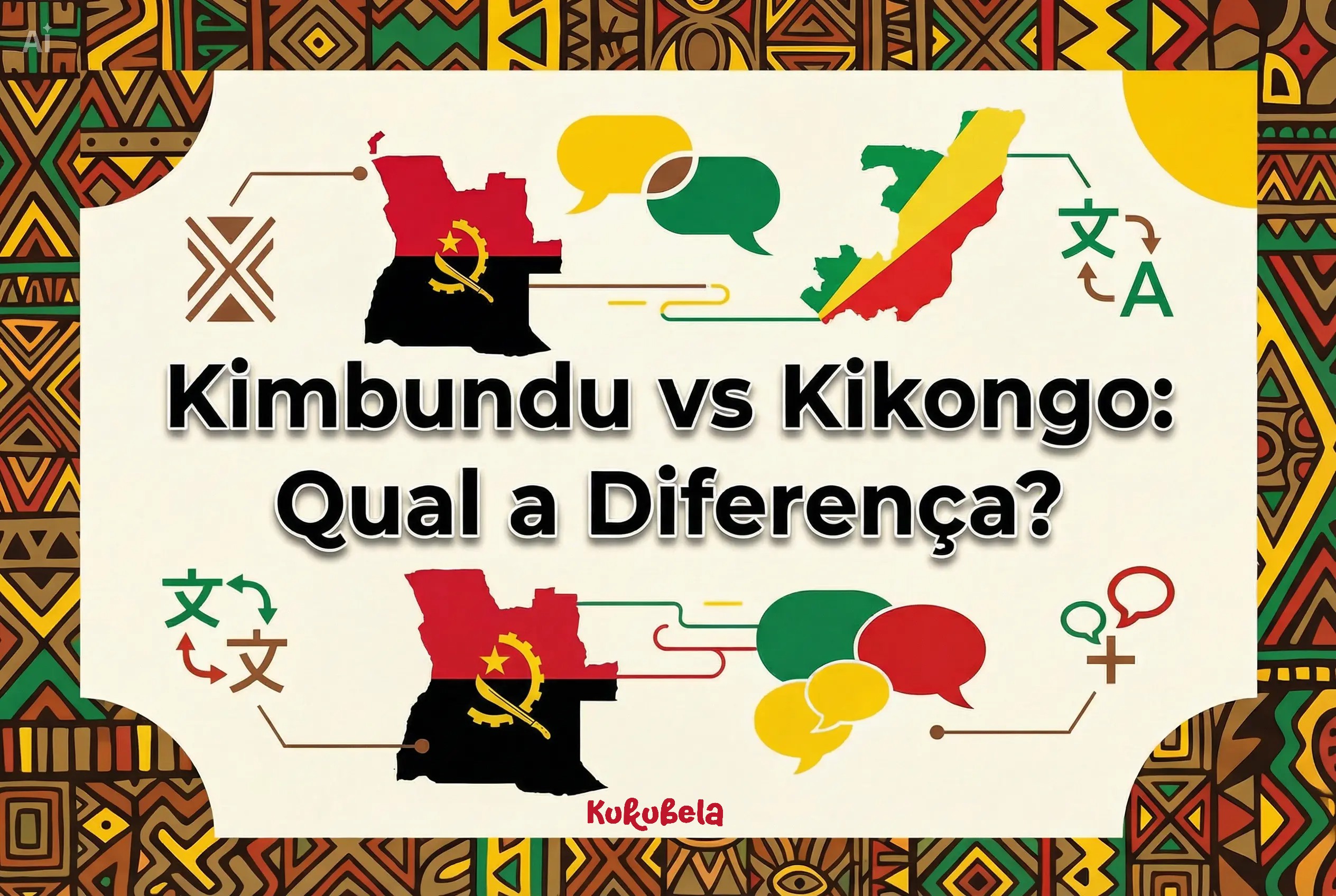 Kimbundu vs Kikongo: Qual a Diferença Real?