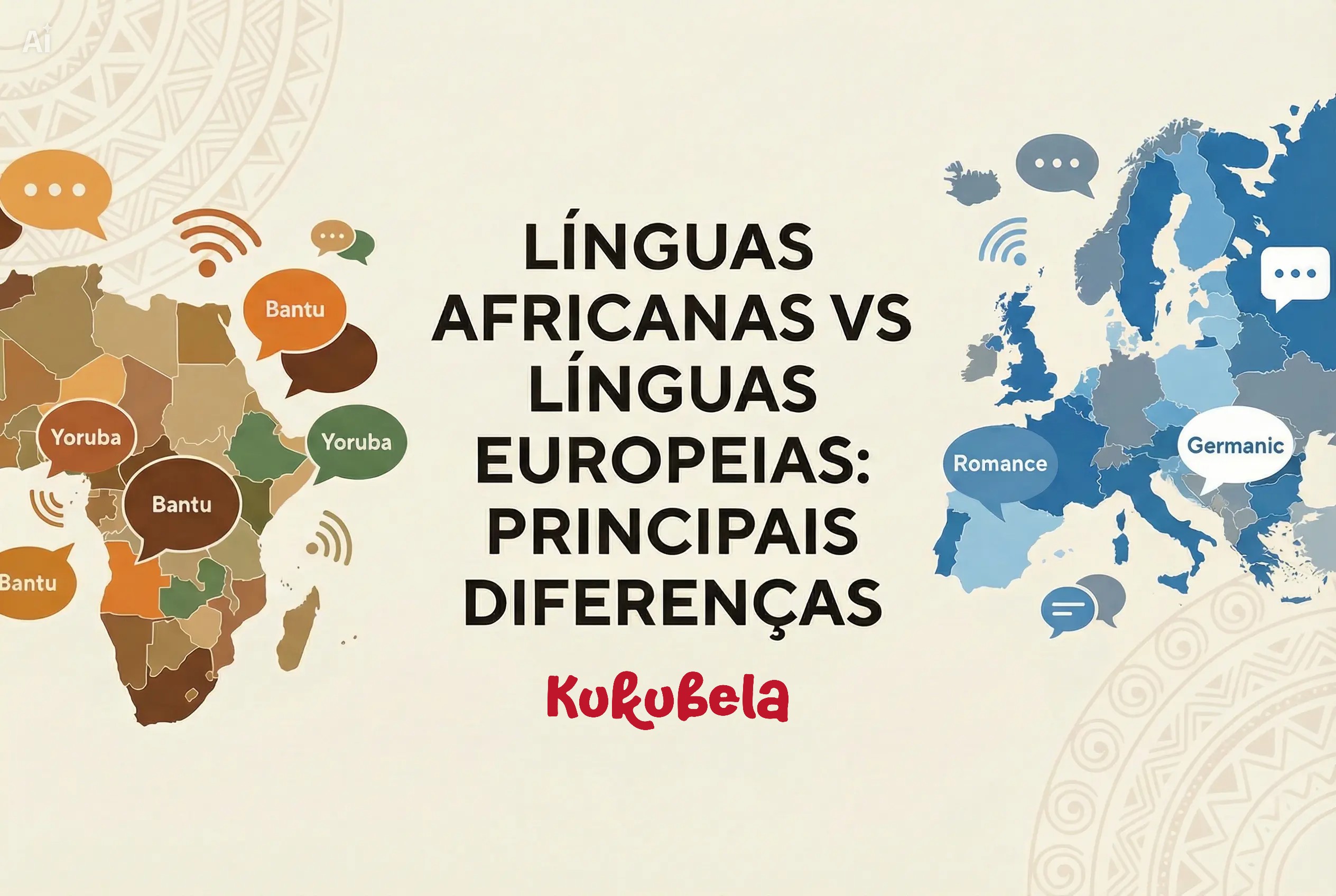 Línguas Africanas vs Línguas Europeias: Principais Diferenças