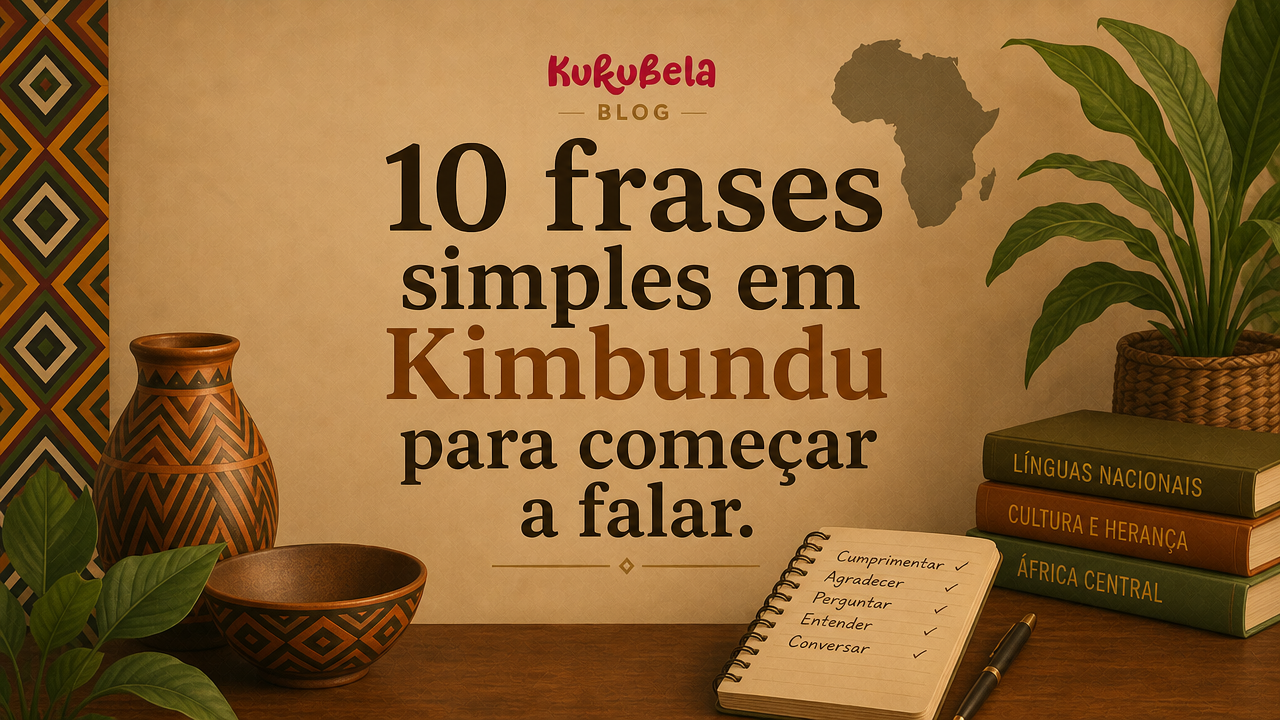 10 frases simples em Kimbundu para começar a falar