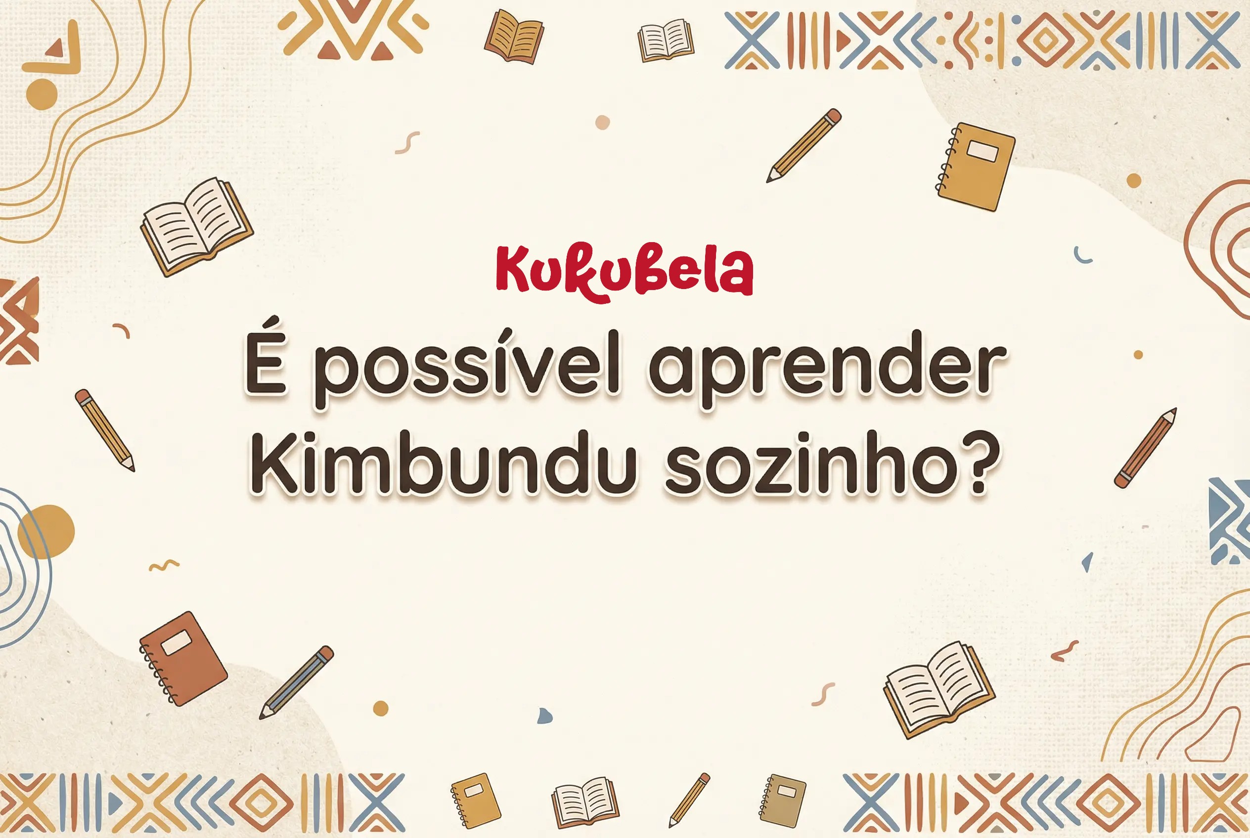 É possível aprender Kimbundu sozinho?