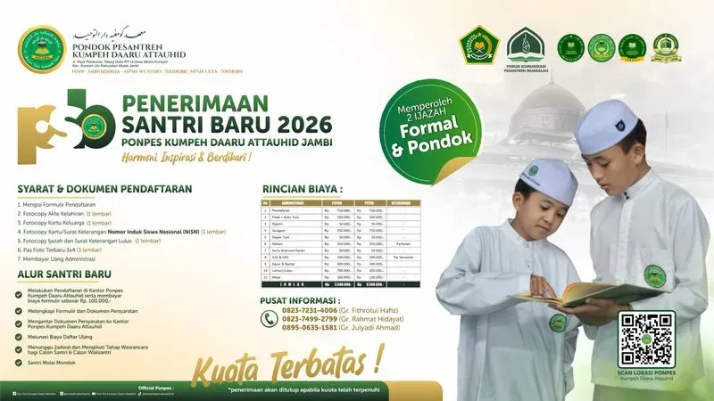 PENERIMAAN SANTRI BARU PONDOK PESANTREN KUMPEH DAARU ATTAUHID. Tahun Ajaran 2026/2027 NSPP : 510015050026 NPSN WUSTHA : 70058388 | NPSN ULYA : 70058389