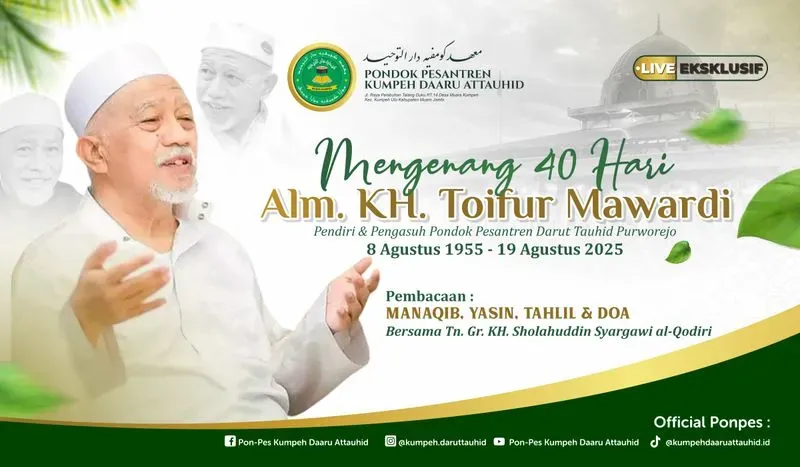 Mengenang 40 Hari Wafatnya Abuya KH. Muhammad Thoifur Mawardi
