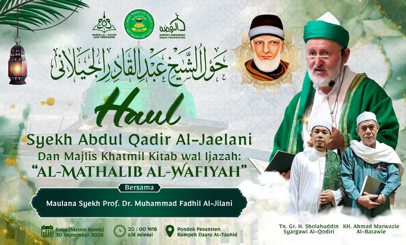 Haul Sulthanul-Auliya' Syeikh Abdul Qadir Al-Jailani