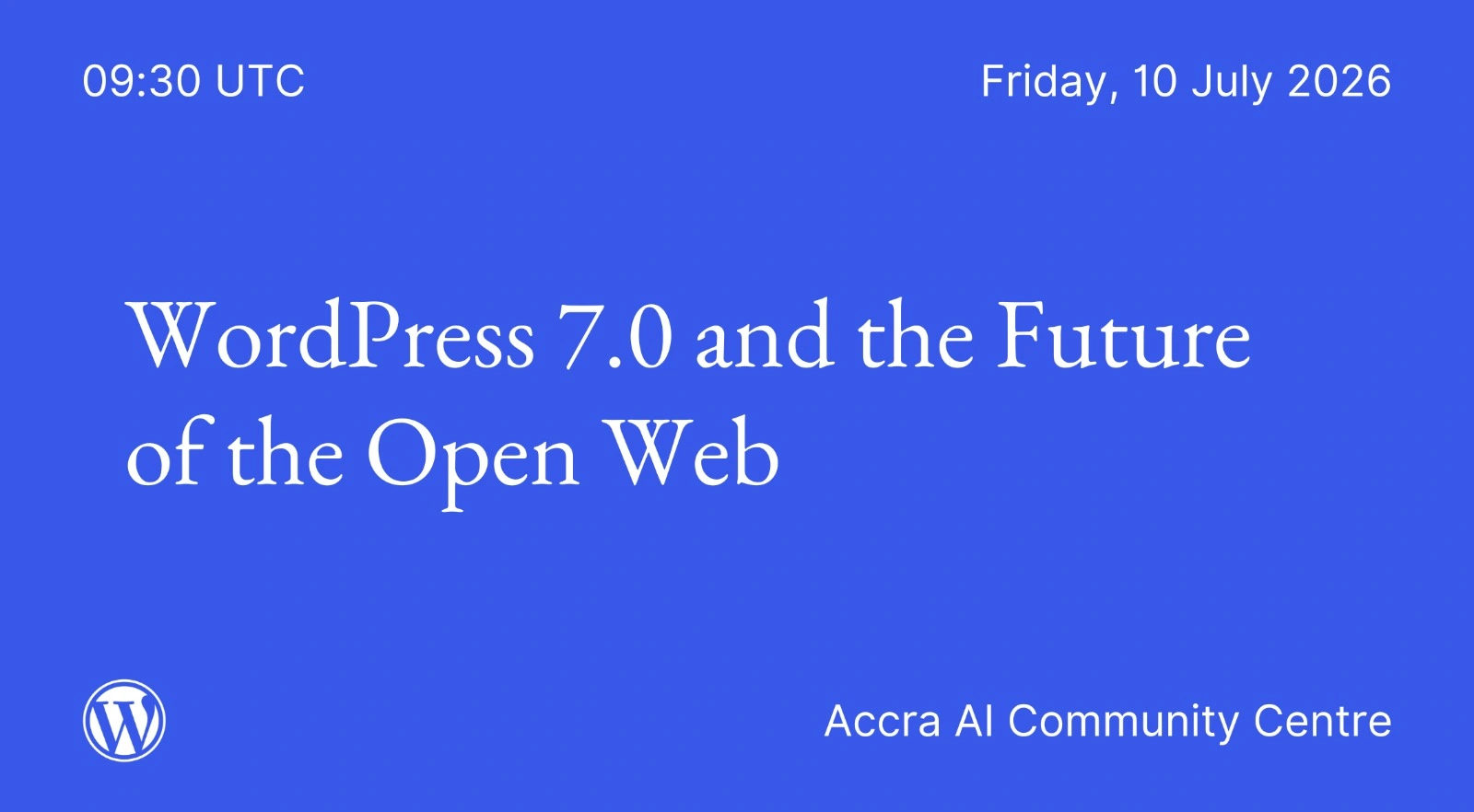 WordPress 7.0 and the Future of the Open Web event poster