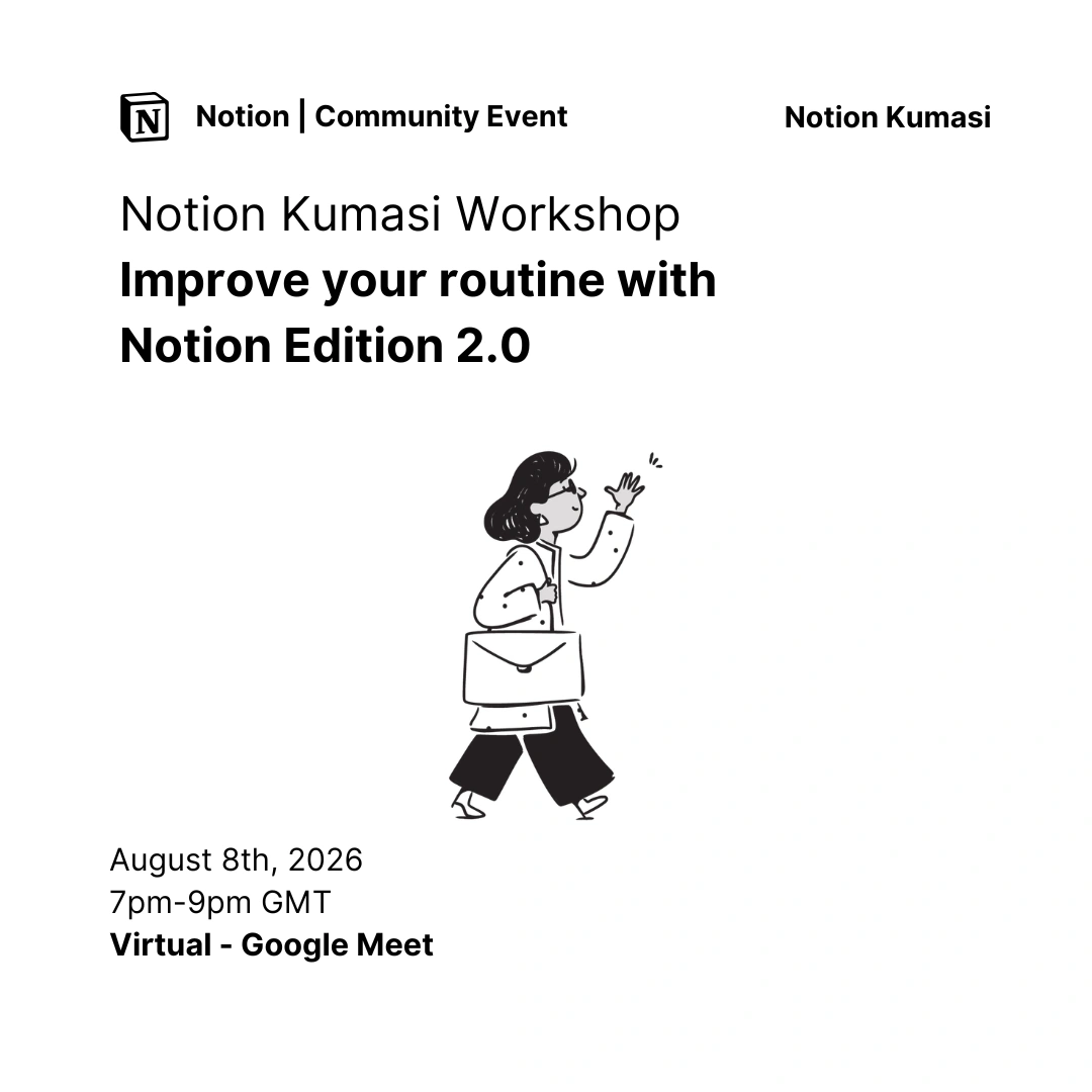 Notion Kumasi Workshop: Improve Your Routine With Notion Edition 2.0 event poster