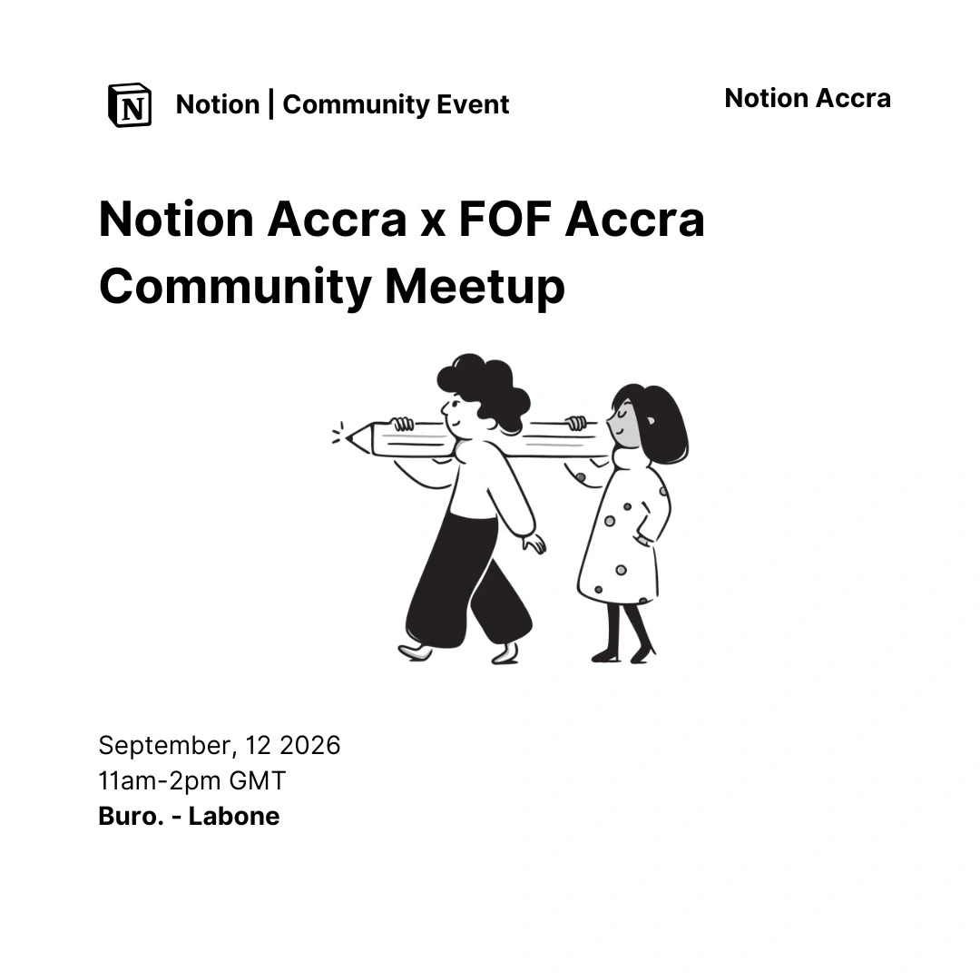 Notion Accra x FOF Accra Community Meetup event poster