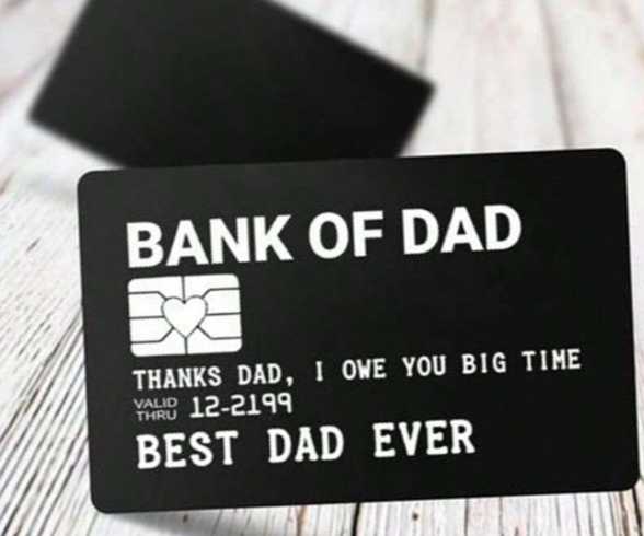 Bank Of Dad Best Dad Ever - "Credit Card"