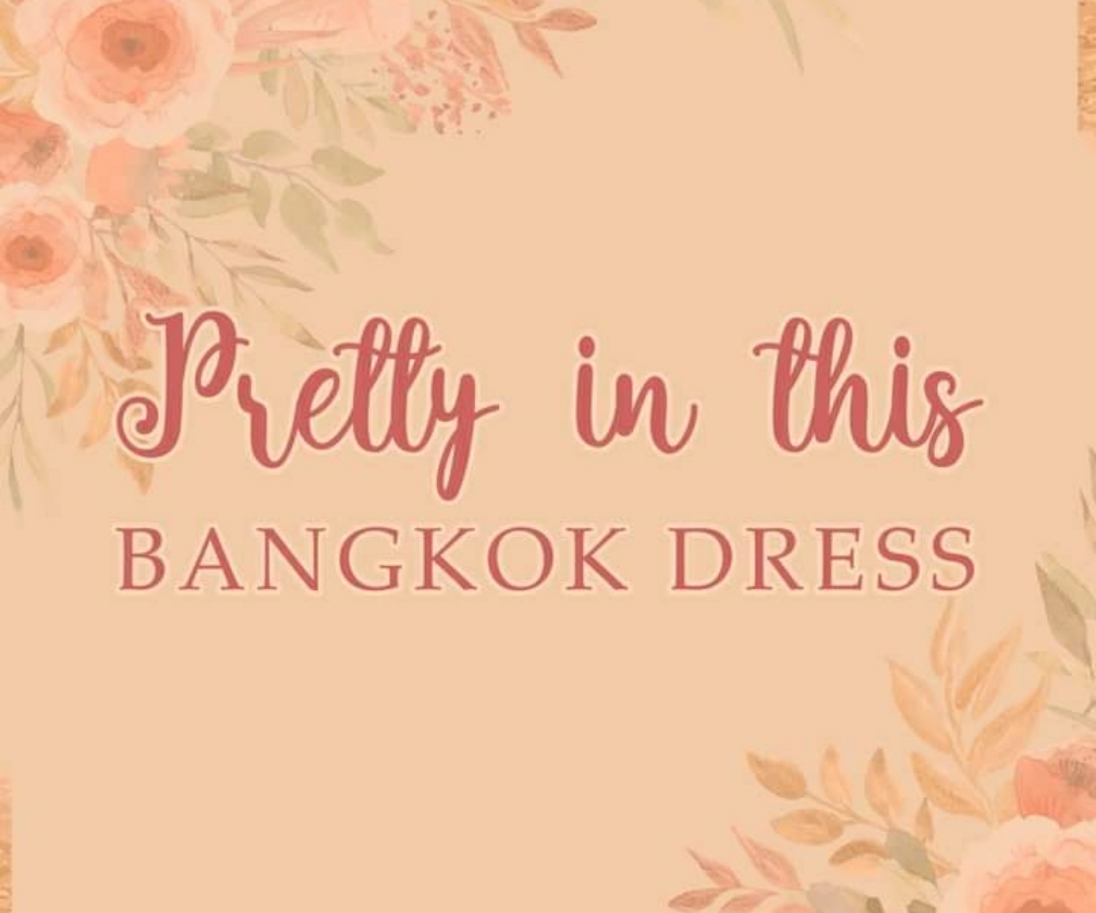 Pretty in this Bangkok Dress