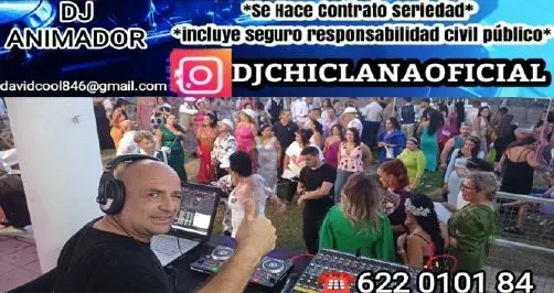 DJ CHICLANA OFICIAL ANIMADOR BODAS CUMPLEAÑOS ANIVERSARIOS DESPEDIDAS MÚSICA eventos