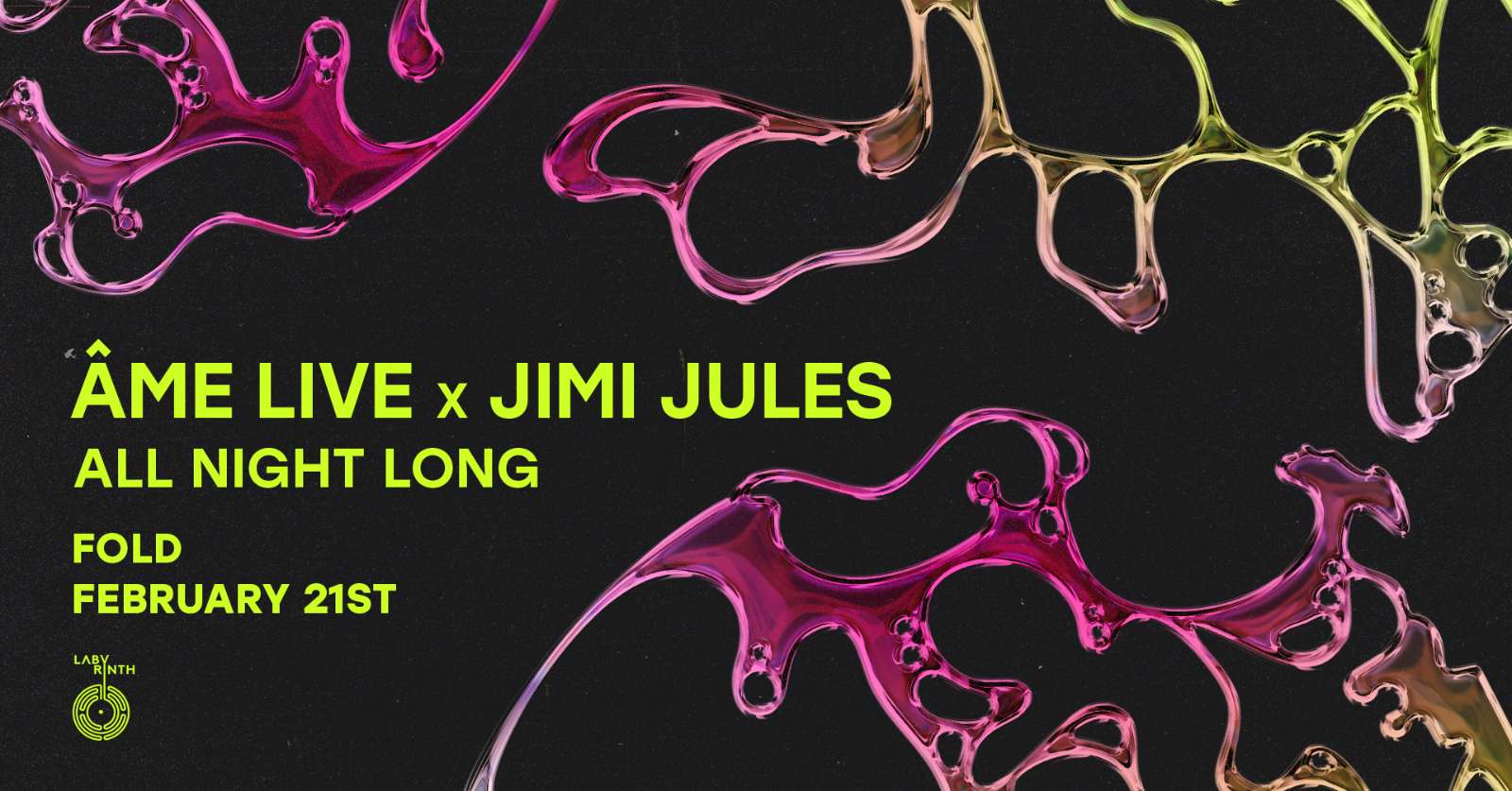 21.02 Âme live x Jimi Jules all night TICKETS