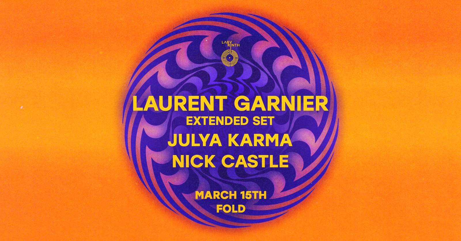 Laurent Garnier Extended Set - Fold - 15 Mar 2025