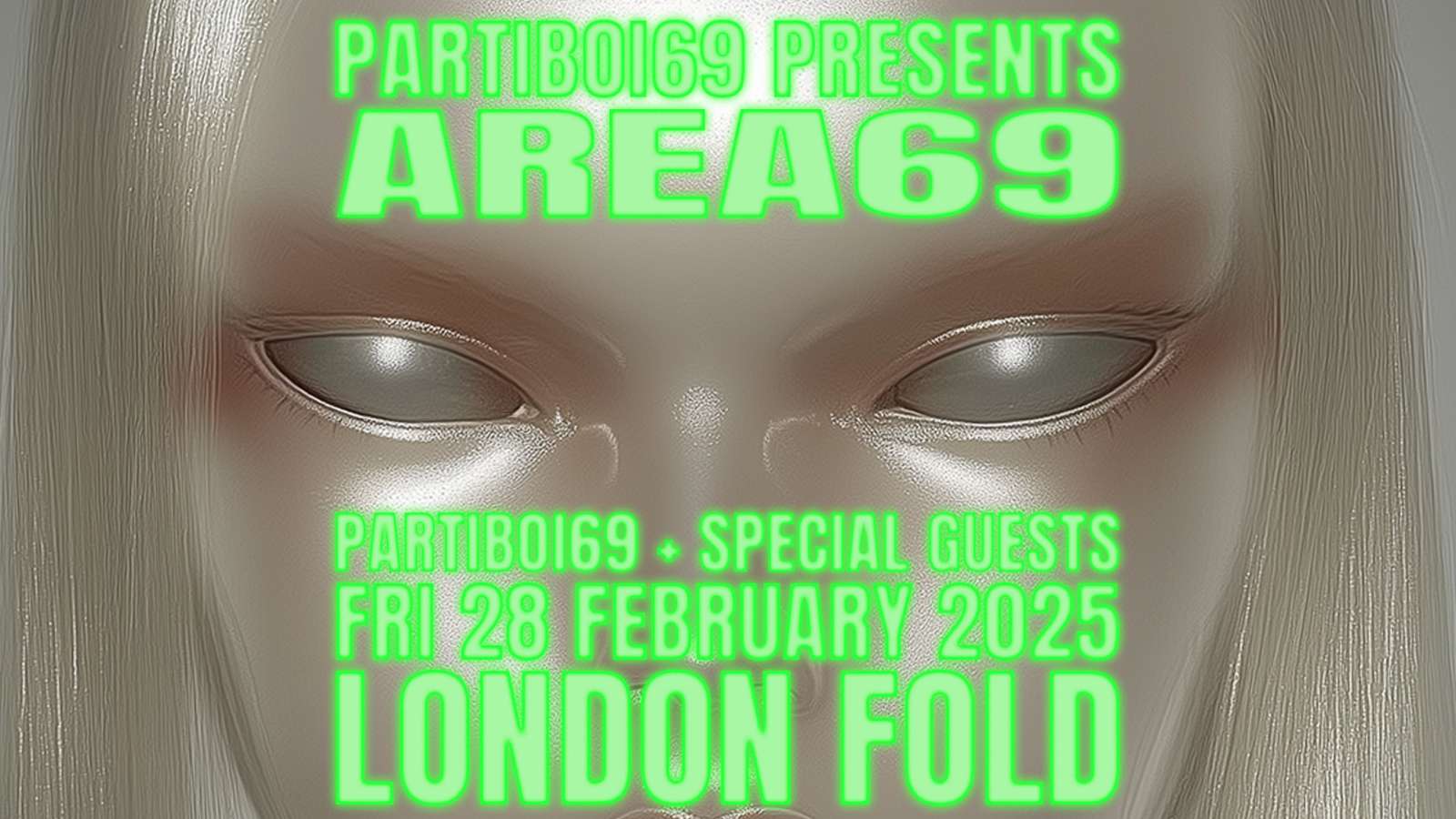 28.02 Partiboi69 presents Area 69 at FOLD TICKETS